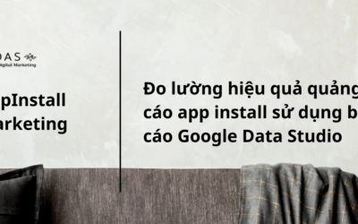 Các chỉ số báo cáo đo lường hiệu quả chiến dịch quảng cáo app install ads